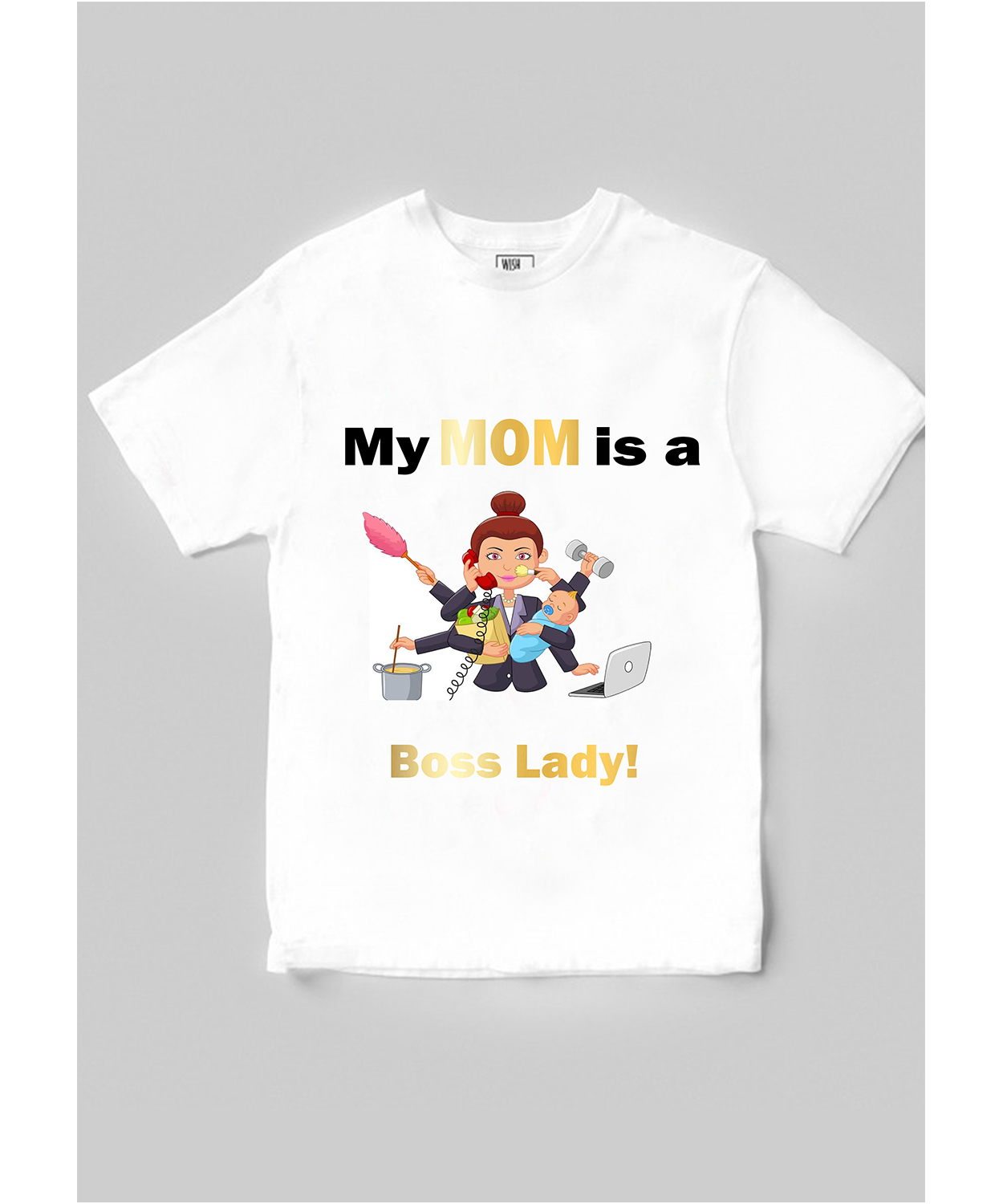 Mom Is a Boss Lady T-shirt