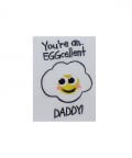 Fathers Day Special Unisex  EGGcellent Daddy T- shirt