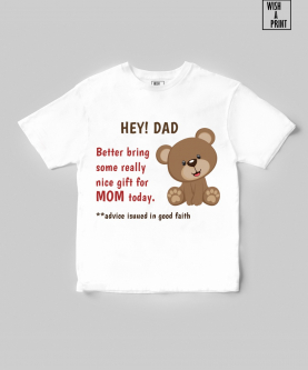 Hey Dad An Advice for you T-shirt