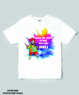 Chak Do Fatte Holi T-Shirt