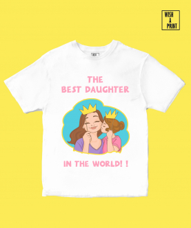 The Best Daughter in The World T-shirt
