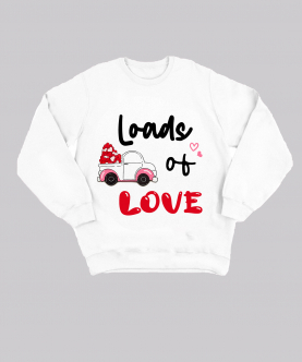 Loads Of Love Sweatshirt