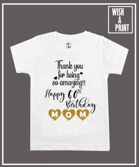 Thank You For Being So Amazing Birthday T-Shirt For Adult